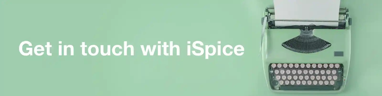 Contact ISPICE to Get the Best Services